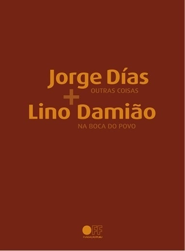 Jorge Dias   Lino Damião | Outras Coisas   Na Boca do Povo